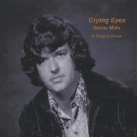 Danny Mote - Crying Eyes