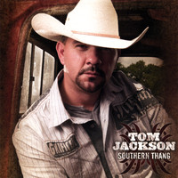Tom Jackson - Southern Thang