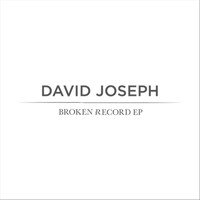 David Joseph - Broken Record - EP