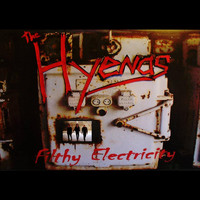The Hyenas - Filthy Electricity
