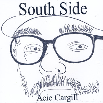 Acie Cargill - South Side