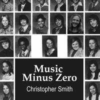 Christopher Smith - Music Minus Zero (Explicit)