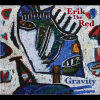 Erik The Red - Gravity