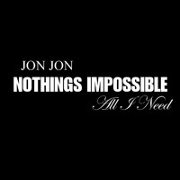 Jon Jon - All I Need