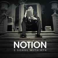 NotioN - 3 Songs With MTK (Explicit)