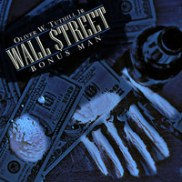 Oliver W. Tuthill Jr. - Wall Street Bonus Man