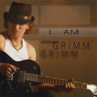 Michael Grimm - I Am Michael Grimm