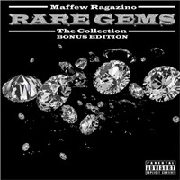 Maffew Ragazino - Rare Gems The Collection Bonus Edition (Explicit)