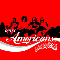 Dirty Americans - Jet Black Holy Water