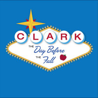 Clark - The Day Before the Fall