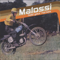 Malossi - Hold Your Horses