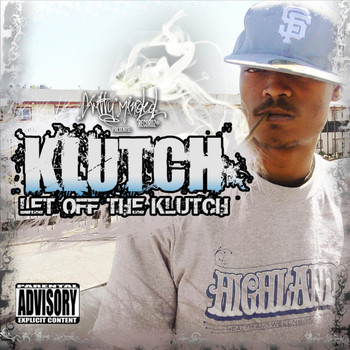 Klutch - Let Off the Klutch (Explicit)