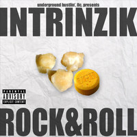 Intrinzik - Rock & Roll (Explicit)