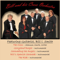Bill L. Smith - Bill and his Cross Orchestra