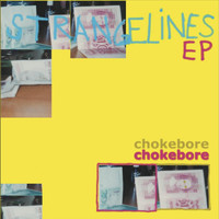 Chokebore - Strange Lines (Explicit)