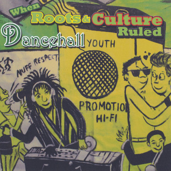 Various Artists - When Roots And Culture Ruled Dancehall