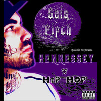 Seis Fifth - Hennessey & Hip Hop (Explicit)