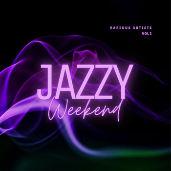 Various Artists - Jazzy Weekend, Vol. 2