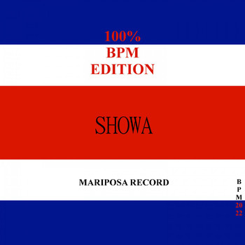 Showa - 100% Bpm Edition