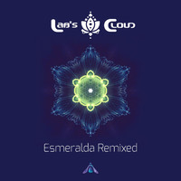 Lab's Cloud - Esmeralda Remixed