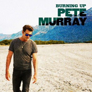 Pete Murray - Burning Up