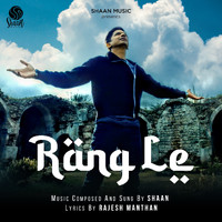 Shaan - Rang Le