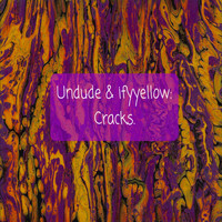 Ifyyellow - Cracks (Undude Remix [Explicit])