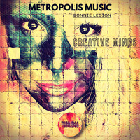 Bonnie Legion, Metropolis Music - Creative Minds