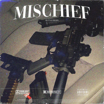 Blu3 - mischief (Explicit)