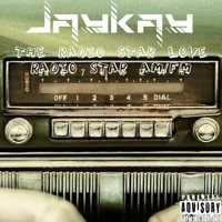 Jay Kay - The Radio Star Love Radio Star AM/FM (Explicit)