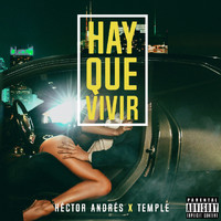 Hector Andres - Hay Que Vivir (Explicit)