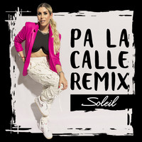 Soleil - Pa la Calle (Remix)