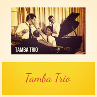 Tamba Trio - Tamba Trio