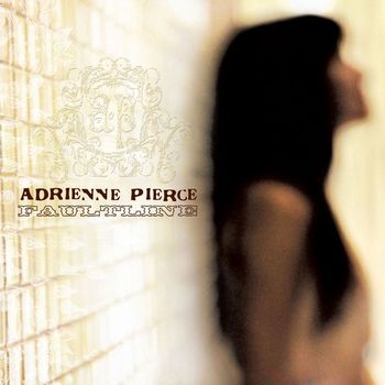 Adrienne Pierce - Faultline
