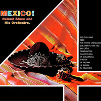 Roland Shaw - Mexico ! (Medley Full Album)