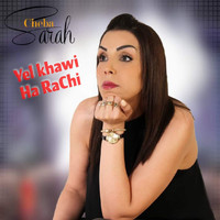Cheba Sarah - Yel khawi Ha Rachi