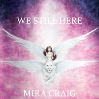 Mira Craig - We Still Here
