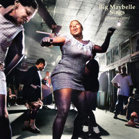 Big Maybelle - Big Maybelle Sings (Remastered 2022)
