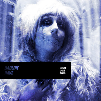 Badline - Rave