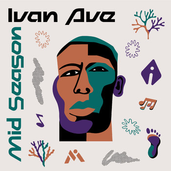 Ivan Ave - Mid Season (Explicit)