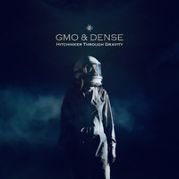 Gmo & Dense - Hitchhiker Through Gravity