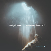 Dan Guidance - Unspeakable World EP