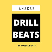 Fossyl Beats - Anakar - Drill Beats Vibe
