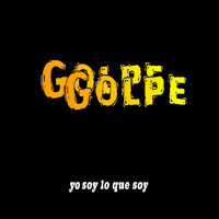 Golpe - Soy Lo Que Soy (Explicit)
