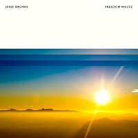 Jesse Brown - Freedom Waltz