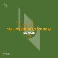 Uri Mood - Calling The Afro Soldiers