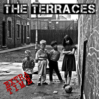 The Terraces - Extra Time