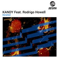 KANDY - Derailed (feat. Rodrigo Howell)