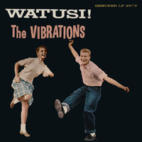 The Vibrations - Watusi!