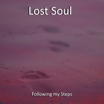Lost Soul - Following My Steps